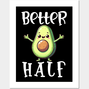 Better Half Avocado Posters and Art